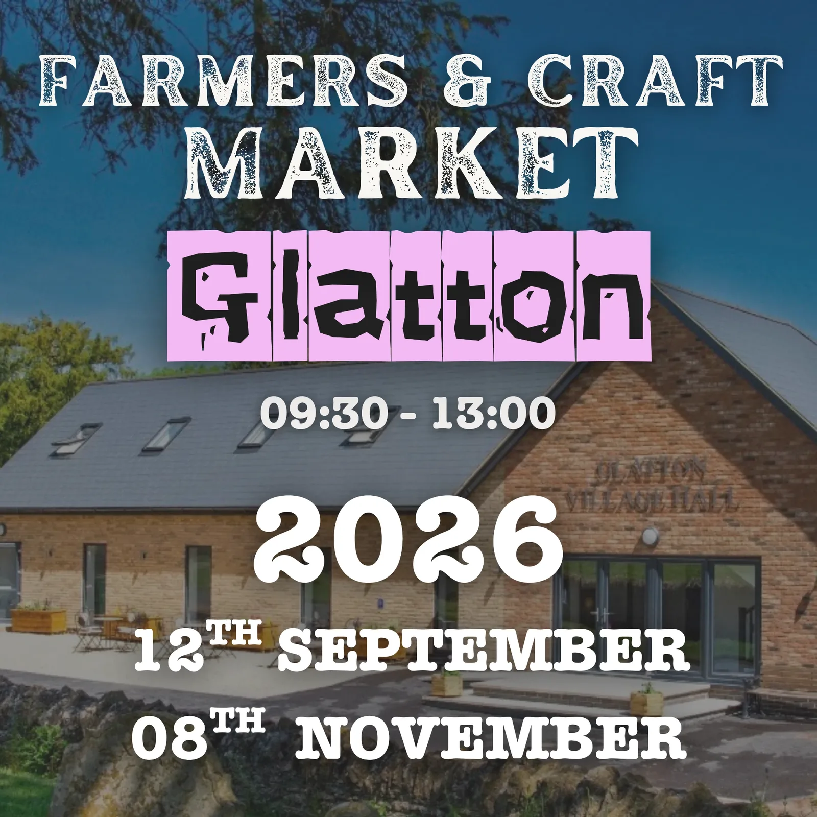 Farmers & Craft Market at Glatton, 09:30 - 13:00. 2026 dates printed on the poster: 12 September and 8 November.