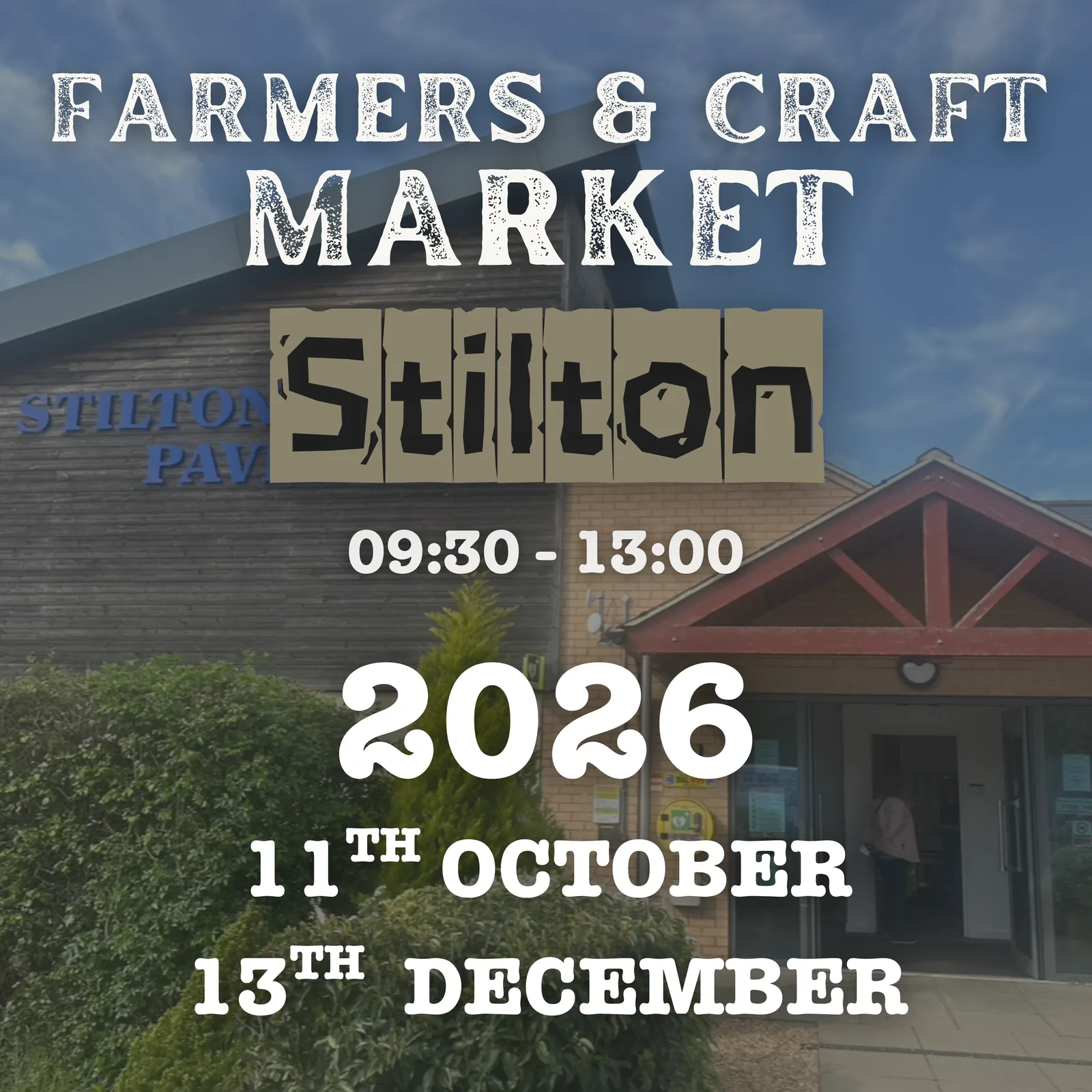 Farmers & Craft Market at Stilton, 09:30 - 13:00. 2026 dates: 11 October and 13 December.