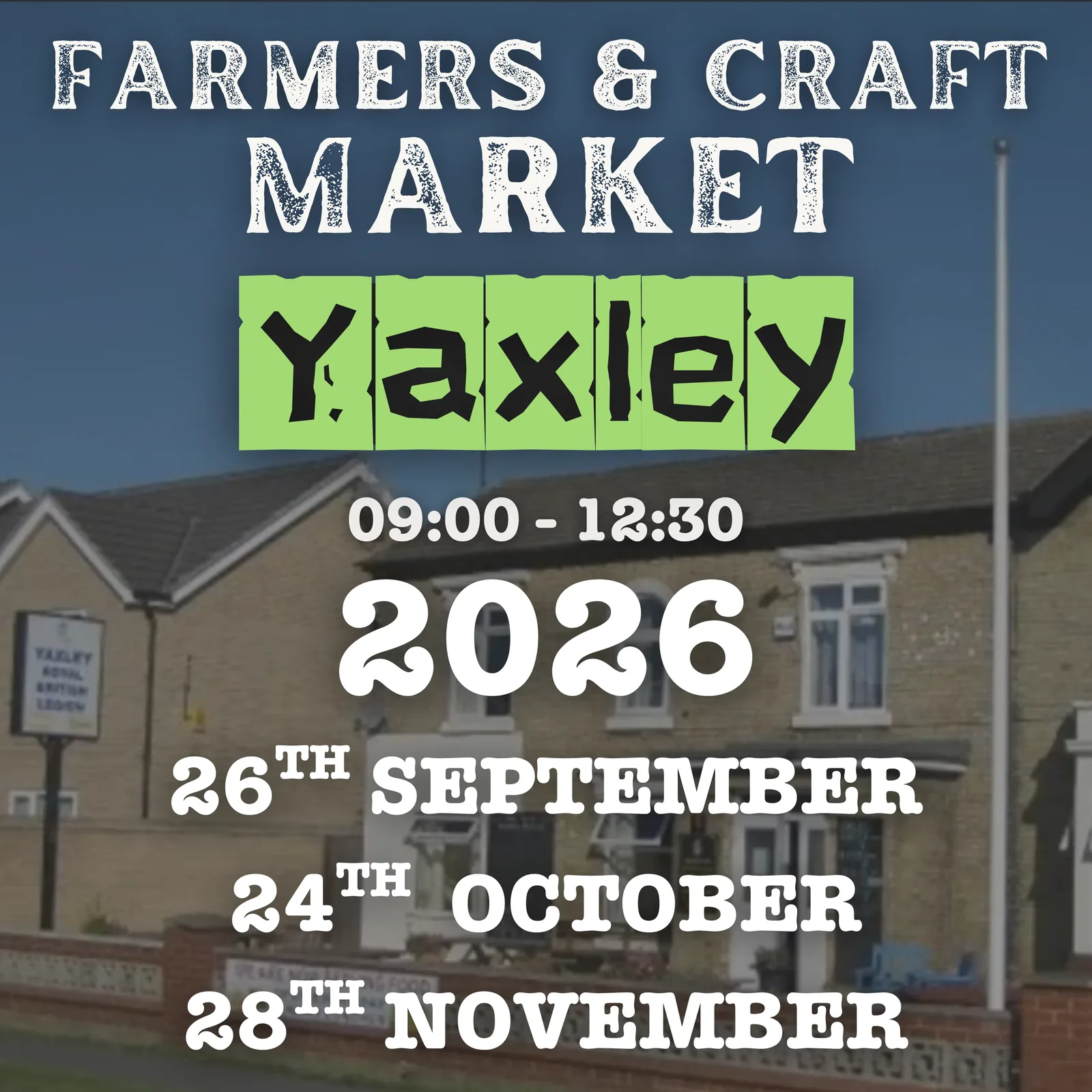 Farmers & Craft Market at Yaxley, 09:00 - 12:30. 2026 dates: 26 September, 24 October, 28 November.